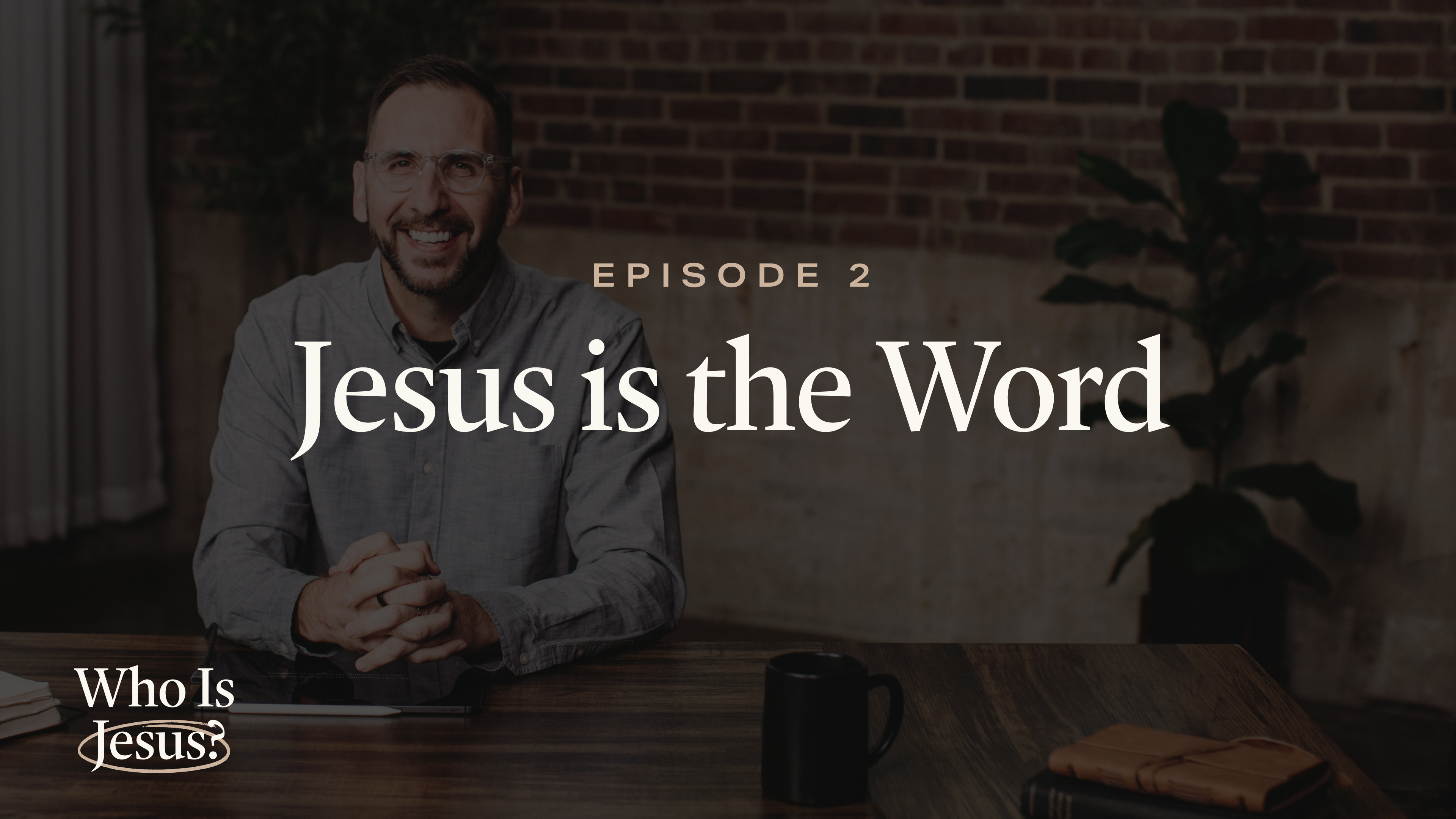 2 - Jesus Is the Word