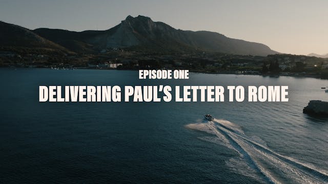 1 - Delivering Paul's Letter To Rome