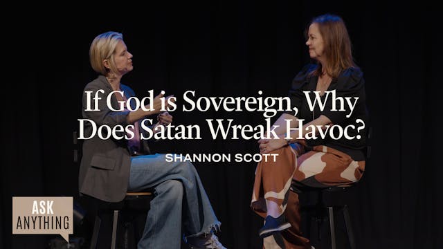 If God Is Sovereign, Why Does Satan W...