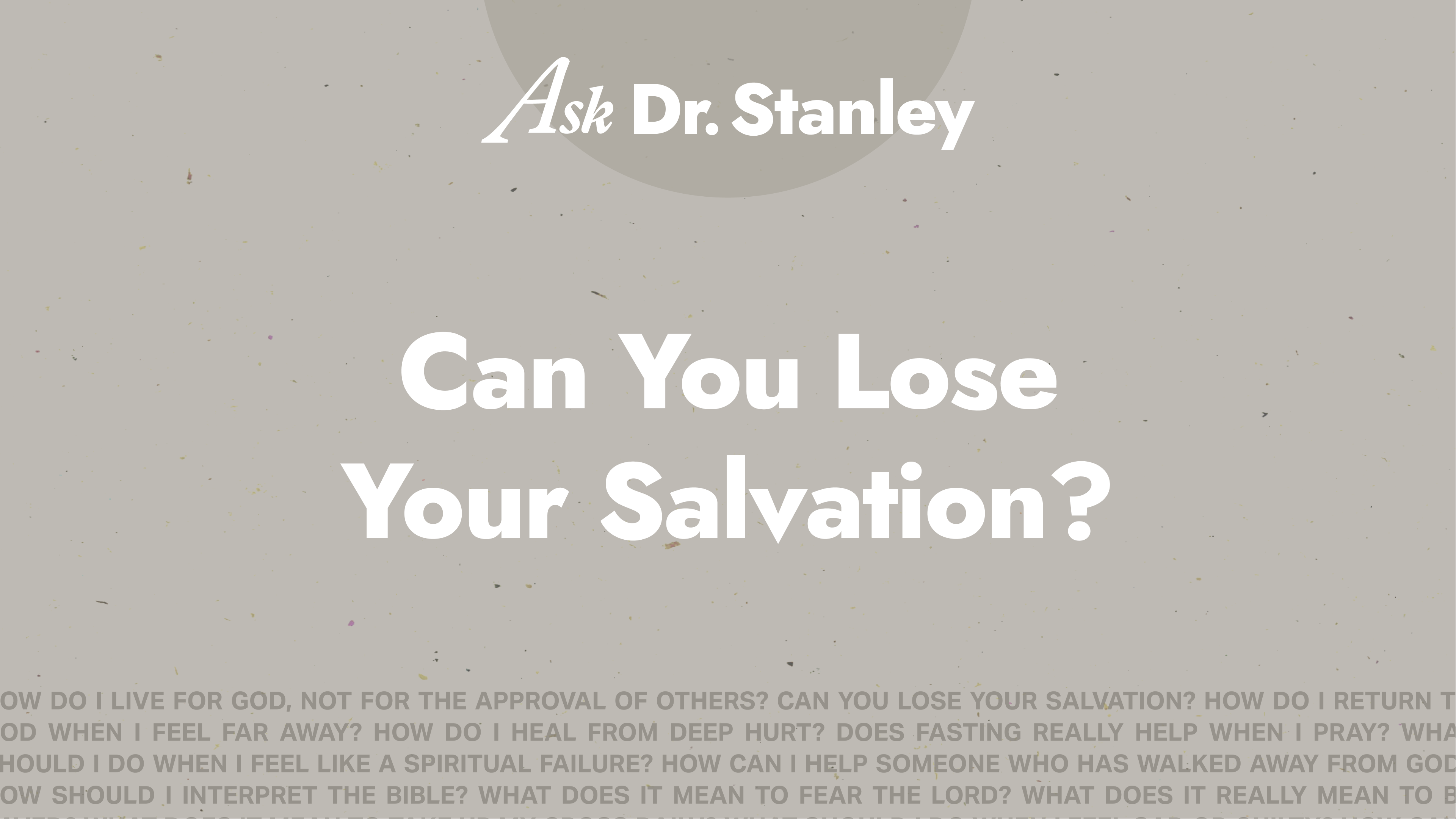 2 - Can You Lose Your Salvation?