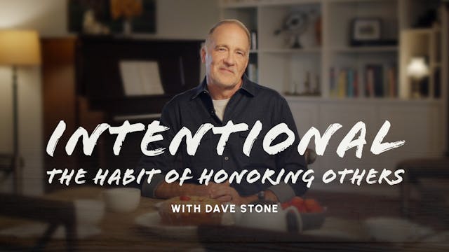 Intentional - The Habit of Honoring Others