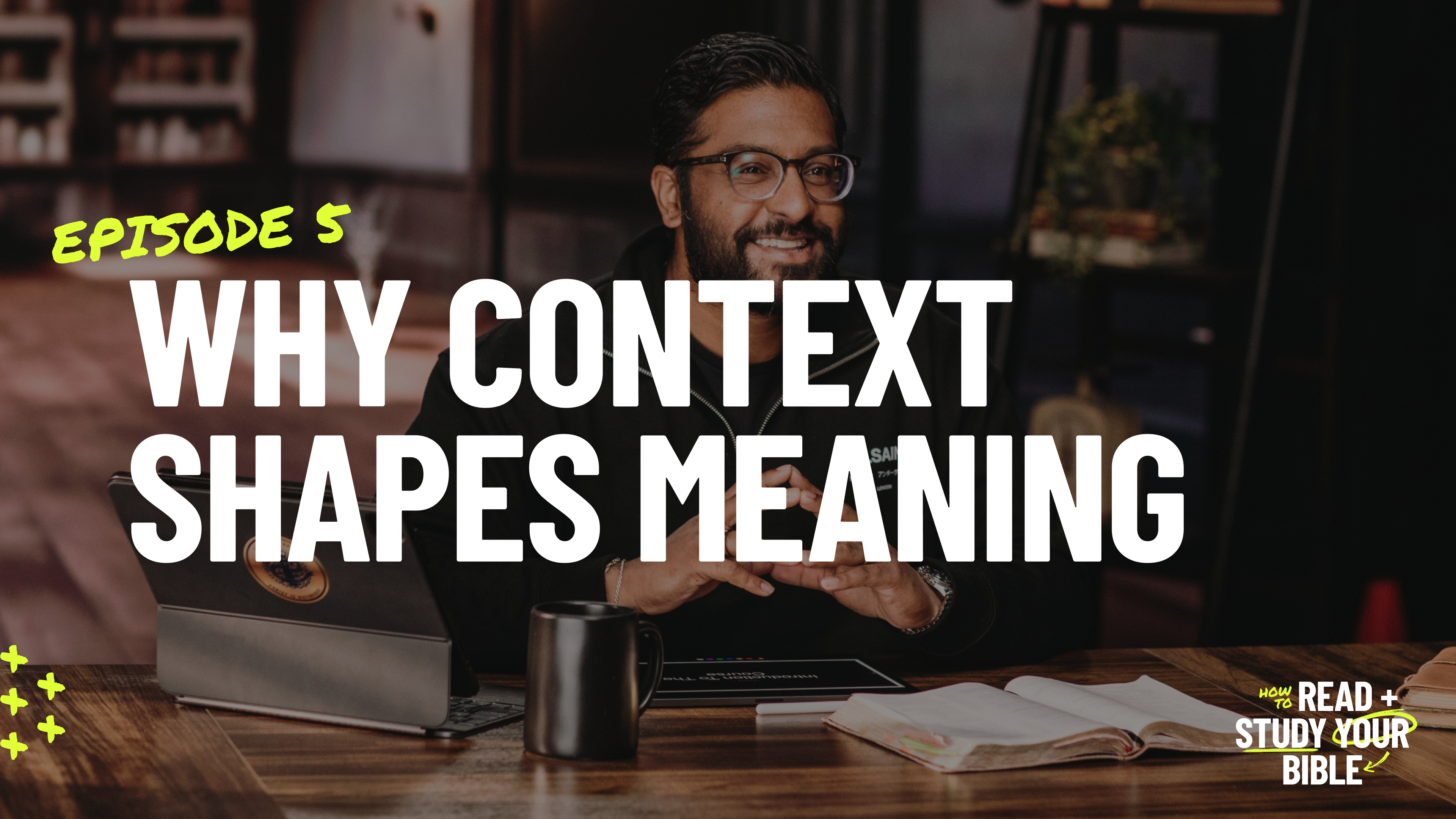 5 - Why Context Shapes Meaning