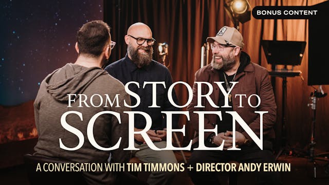 Bonus - From Story to Screen: A Conve...