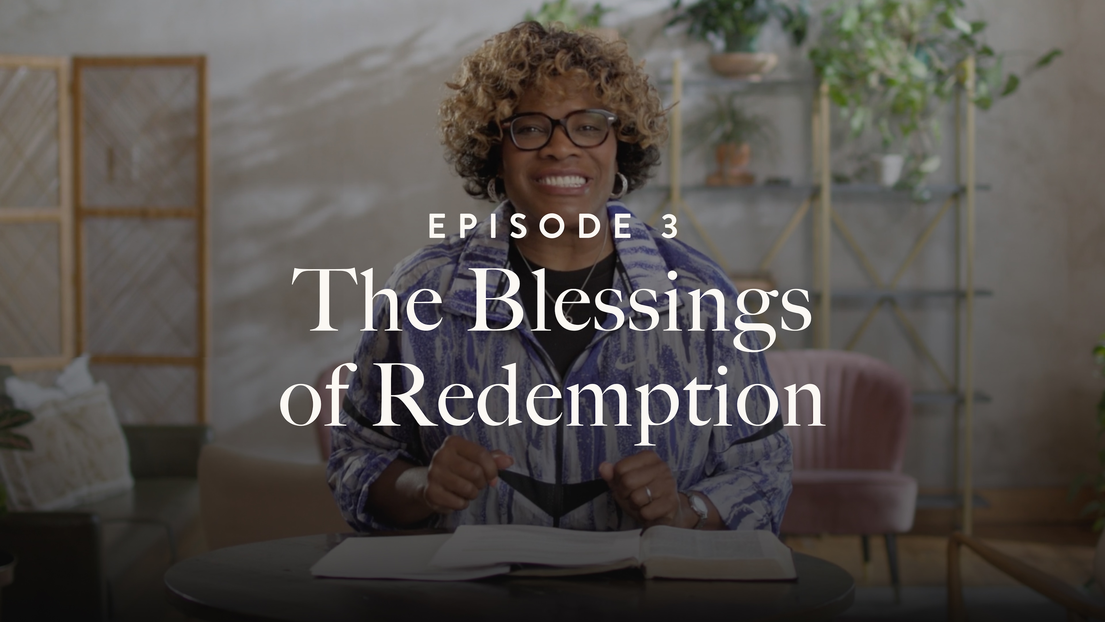 3 - The Blessings of Redemption