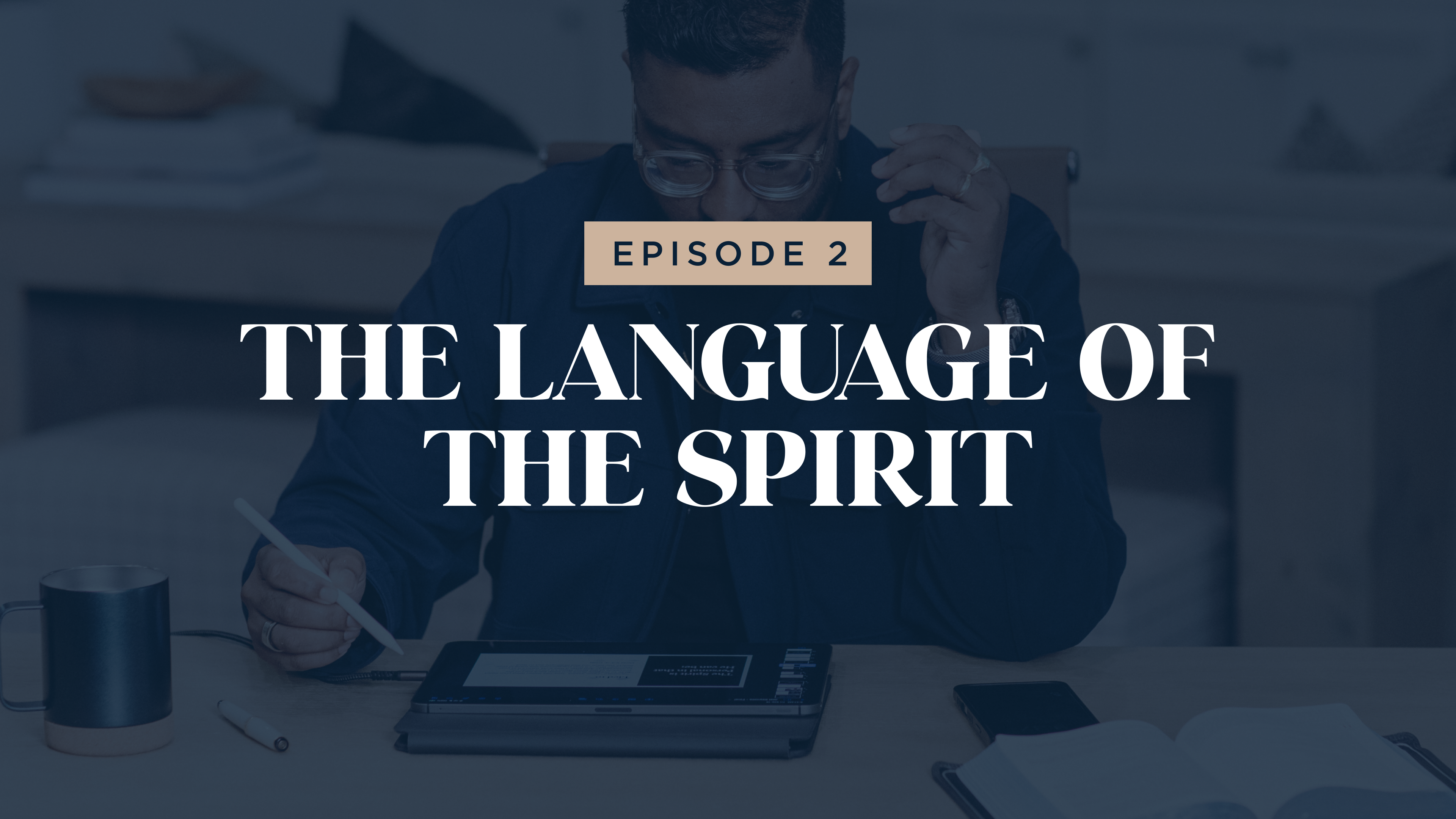 2 - The Language of The Spirit