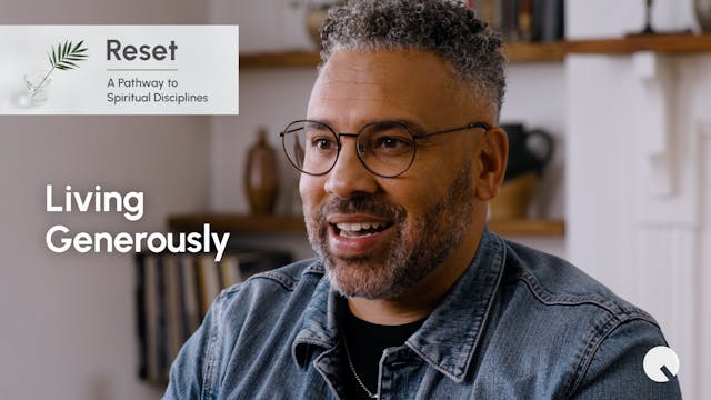 6 - Living Generously