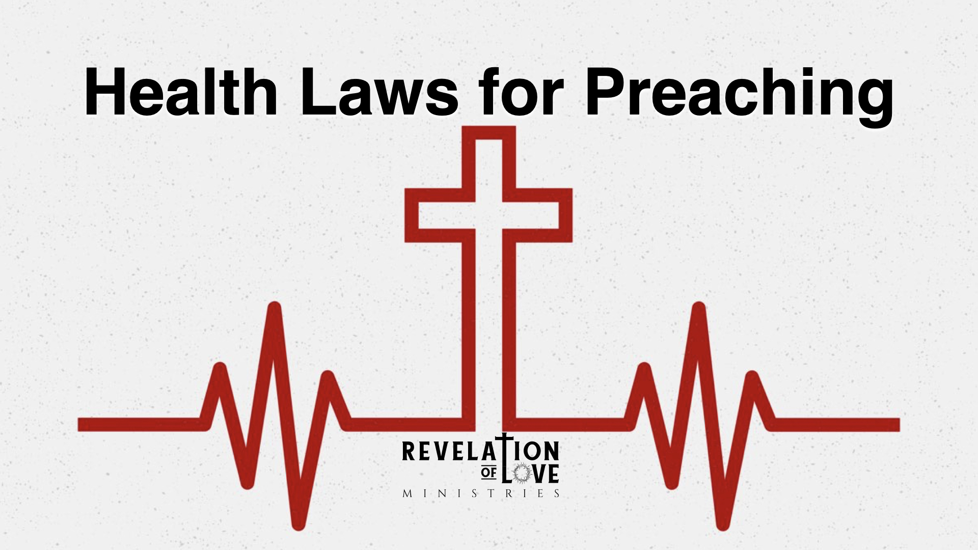 09 - Health Laws for Preaching