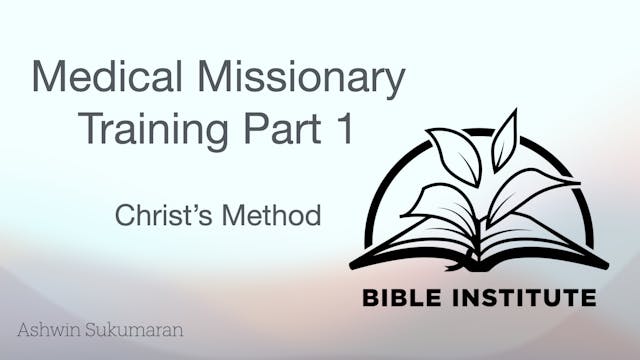1 - Medical Missionary Training Part ...