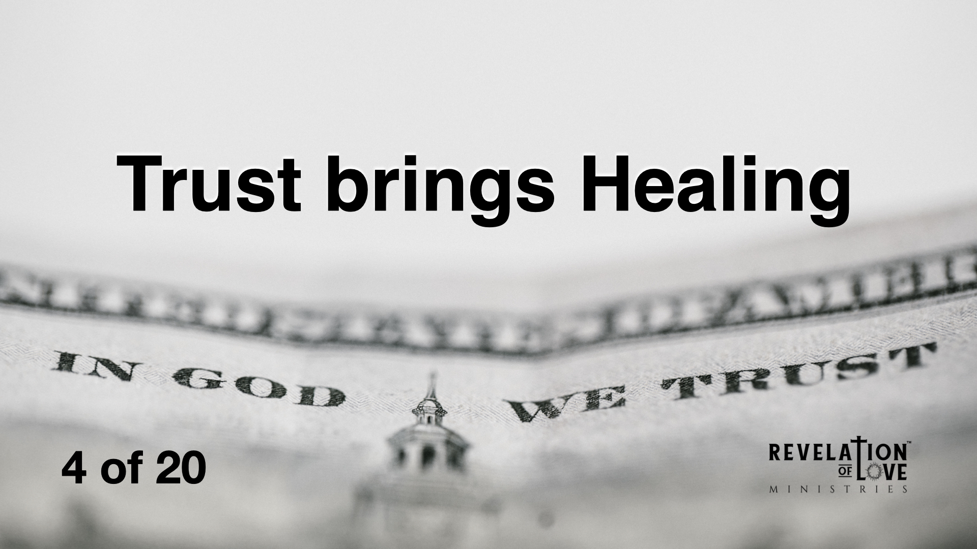 4 Trust Brings Healing