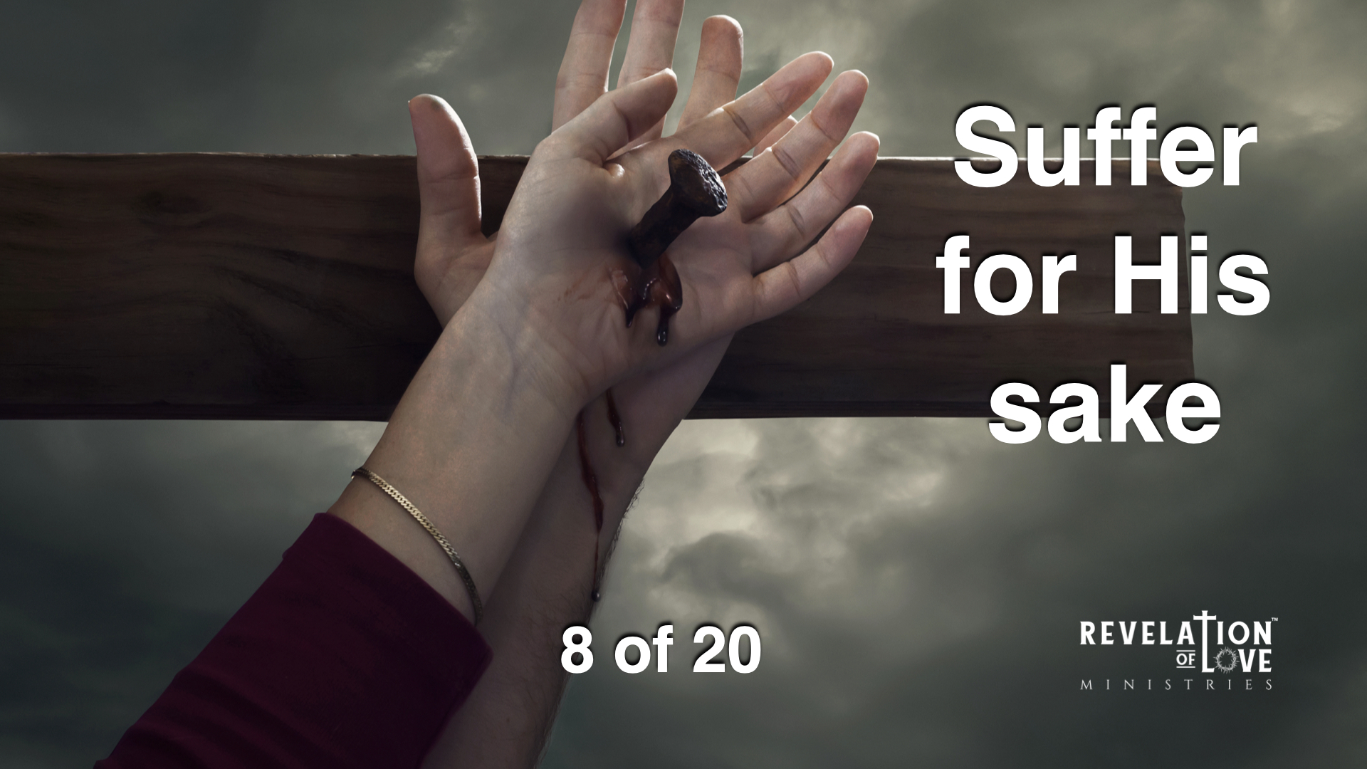 8 Suffer For His Sake