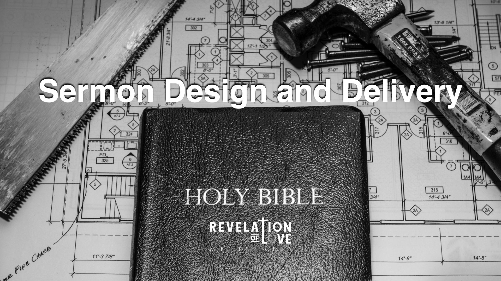 07 - Sermon Design and Delivery