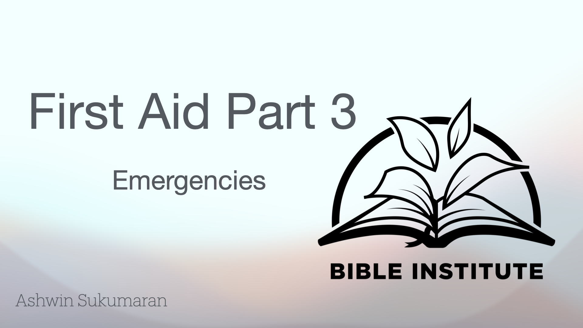 9 - First Aid Part 3 - Emergencies