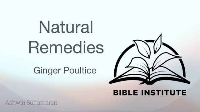 10 - Natural Remedies 3 - Ginger Poul...