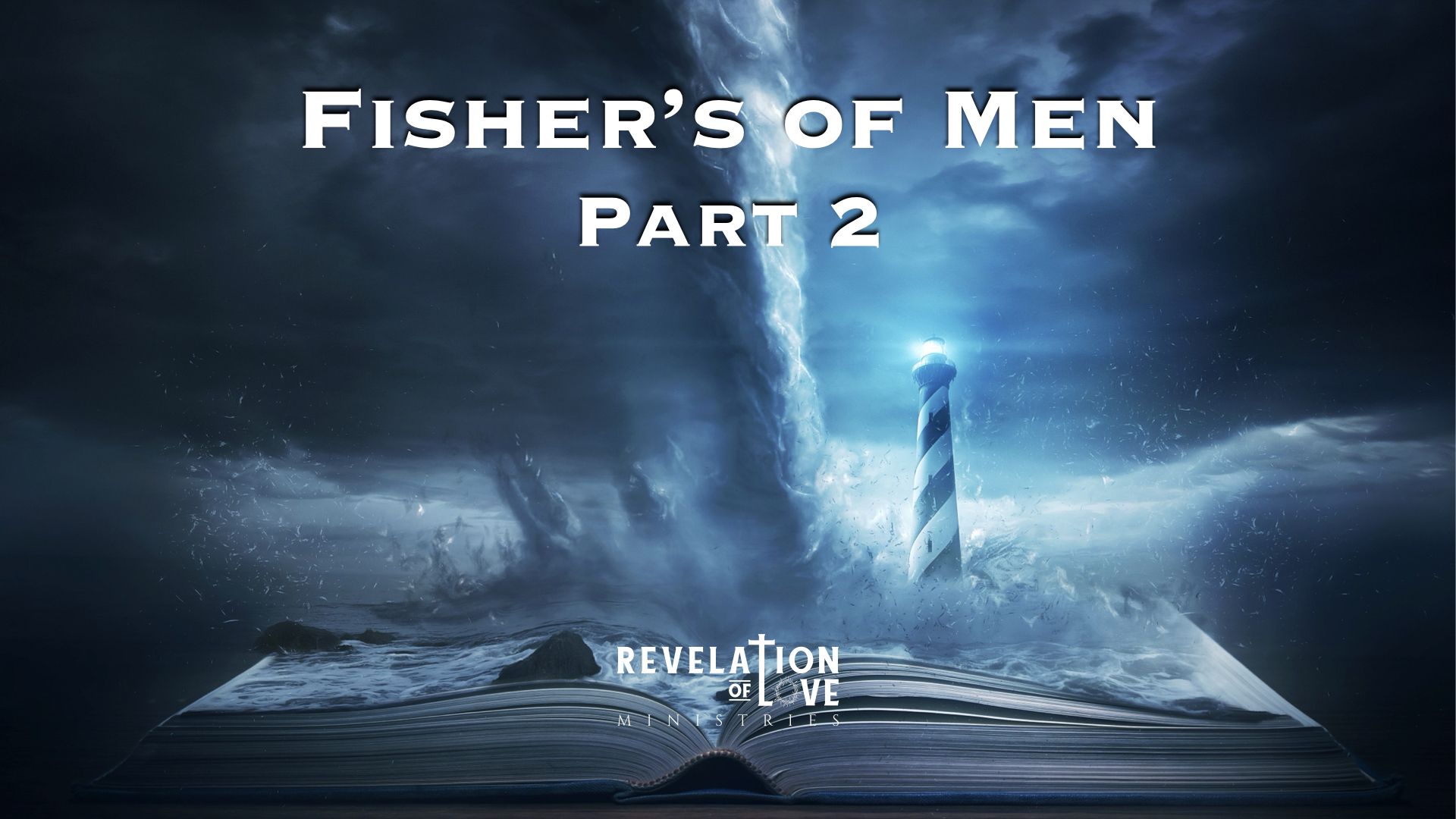 05 Fishers of Men - Part 2