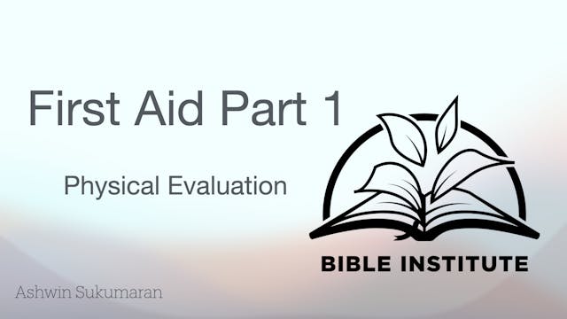 2 - First Aid Part 1 - Physical Evalu...