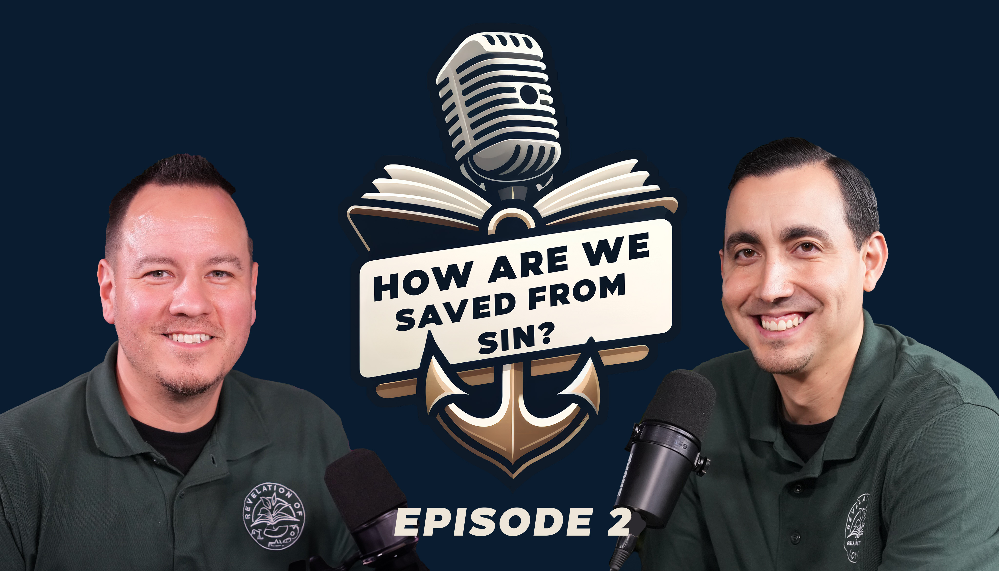 Episode 2 - How Are We Saved From Sin?