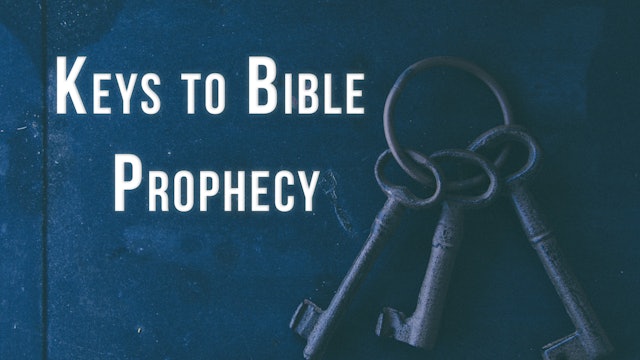 Keys to Bible Prophecy