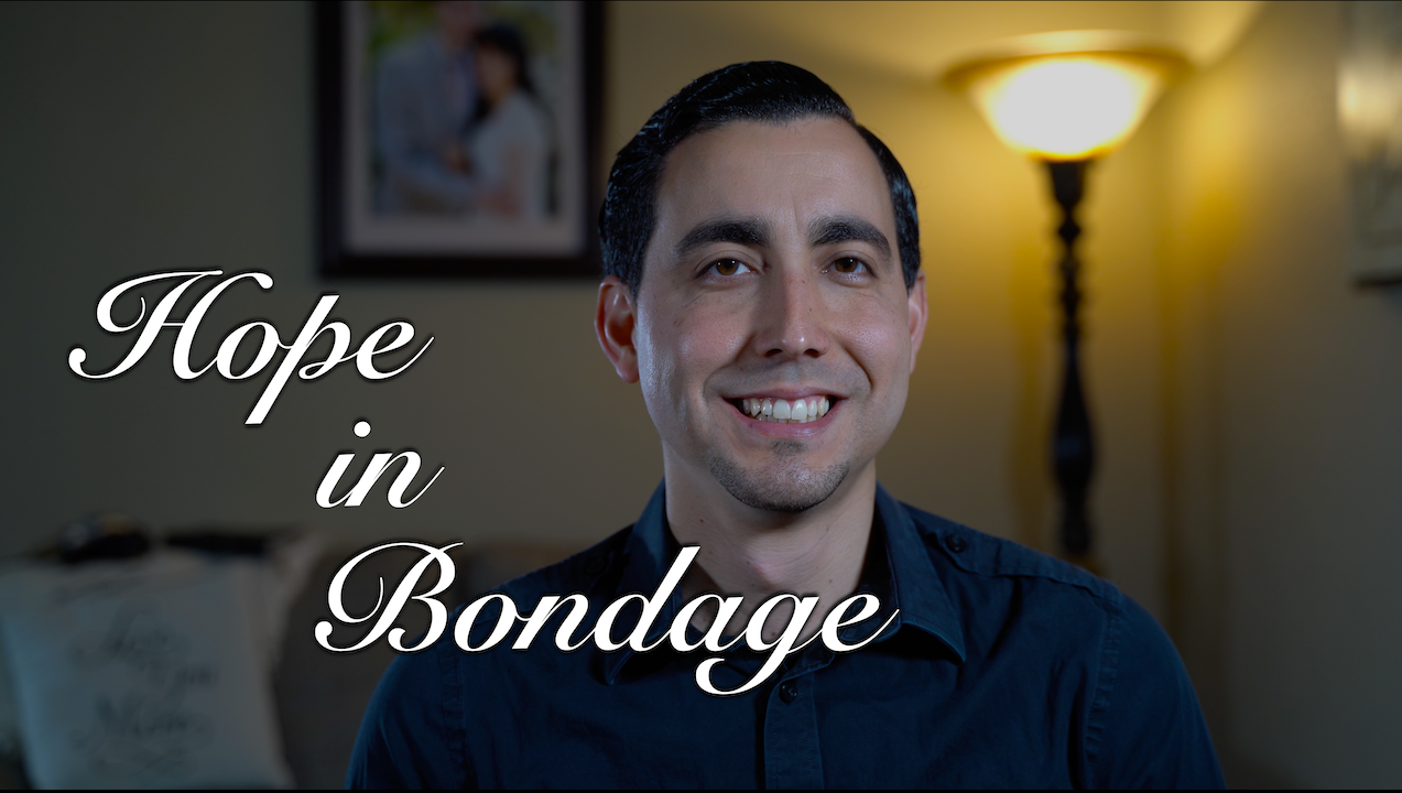 Hope in Bondage