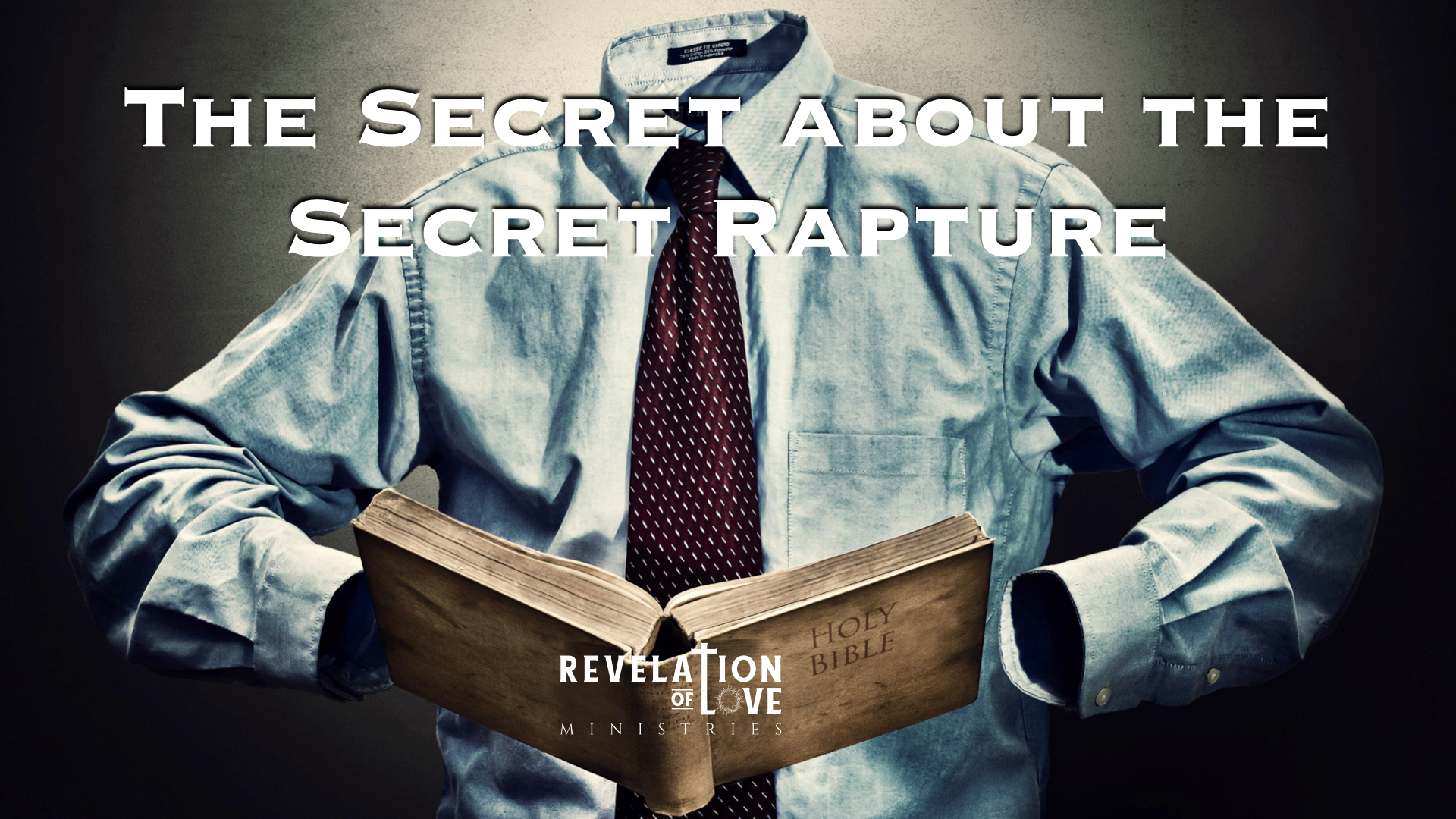 06 The Secret About The Secret Rapture