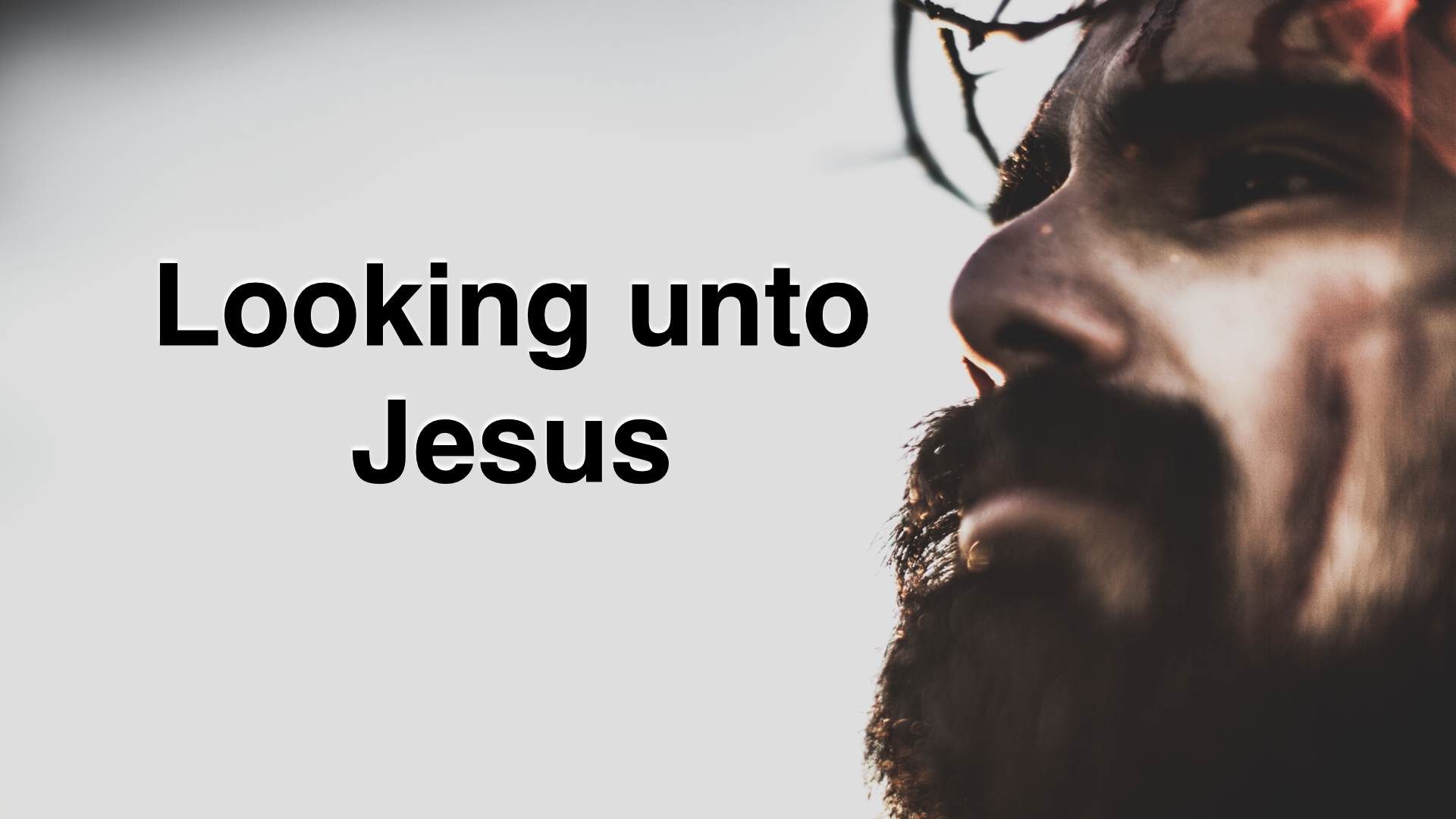 03 Looking to Jesus