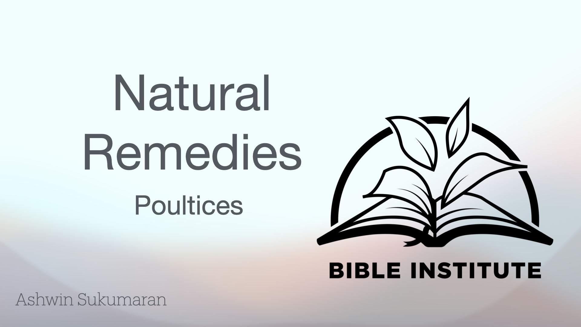 3 - Natural Remedies 1 - Poultices