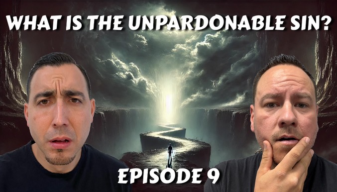 Episode 9 - The Unpardonable Sin