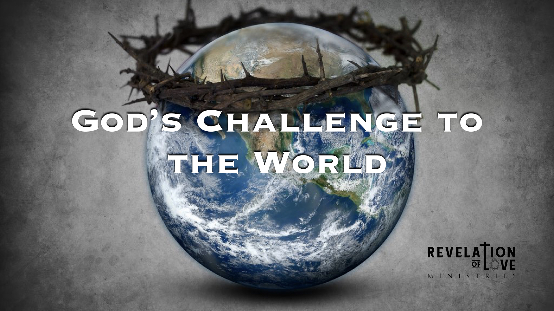 03 God's Challenge to the World