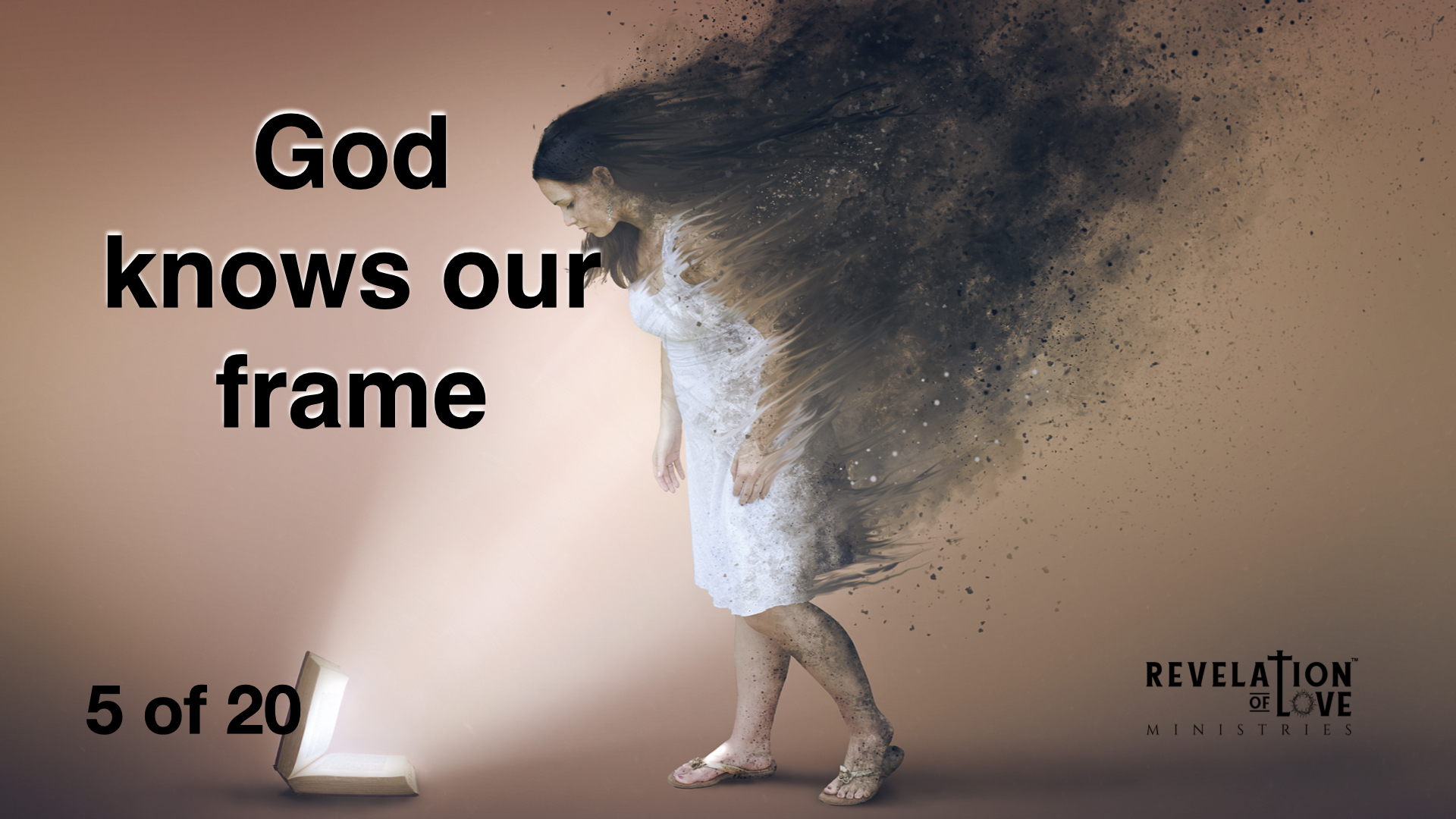 5 God Knows Our Frame