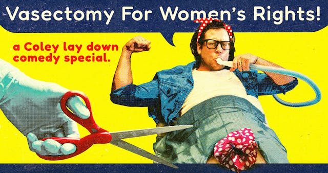 Vasectomy for Women's Rights