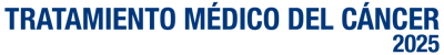 Tratamiento médico del cáncer 2025 - Ponencias Virtuales
