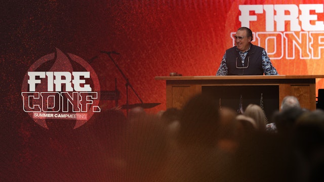 The Main Event | Fire Conference 2023 | Summer Campmeeting | Session 1
