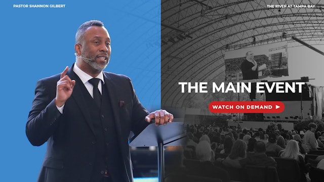 The Main Event | The River Church