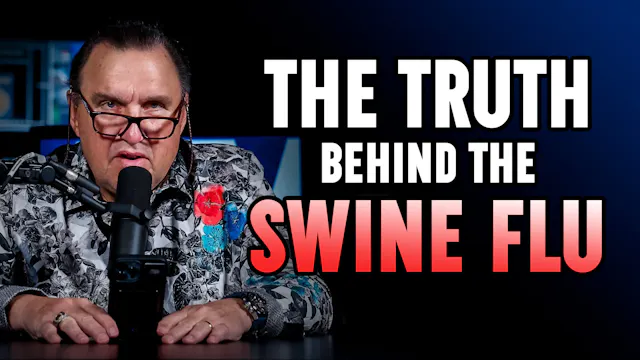 The Truth Behind the Swine Flu