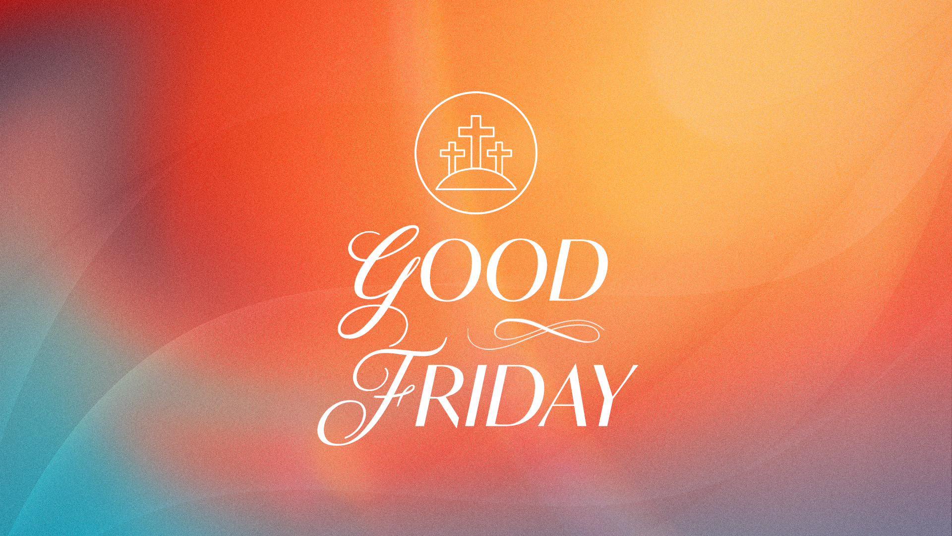 Good Friday | The River Church