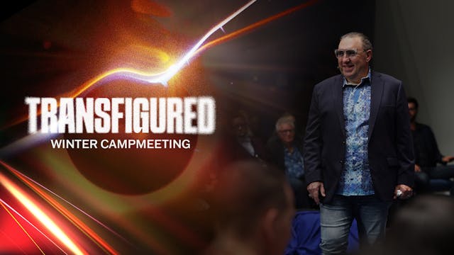 Winter Campmeeting 2024 | Transfigure...