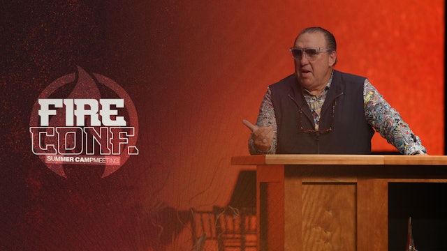 Fire Conference 2023 | Summer Campmeeting | Session 9