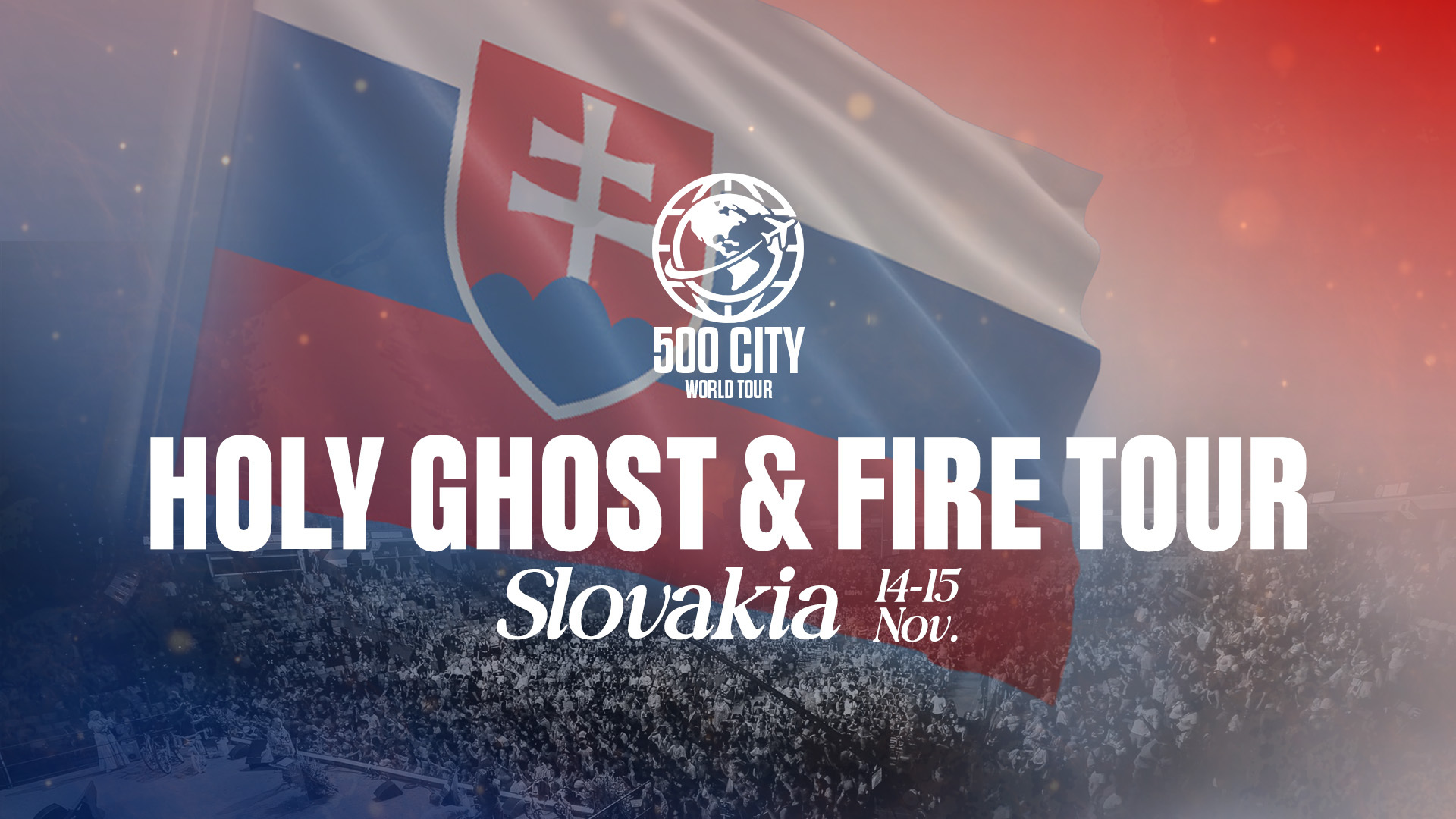 Slovakia Session 1 | Holy Ghost and Fire Tour