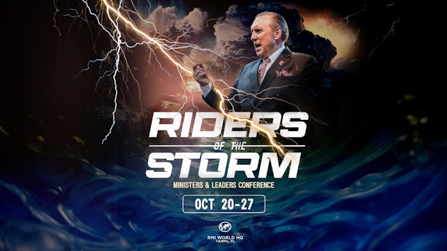 Fall Ministers & Leaders Conference 2024 | Riders of The Storm | Session 8
