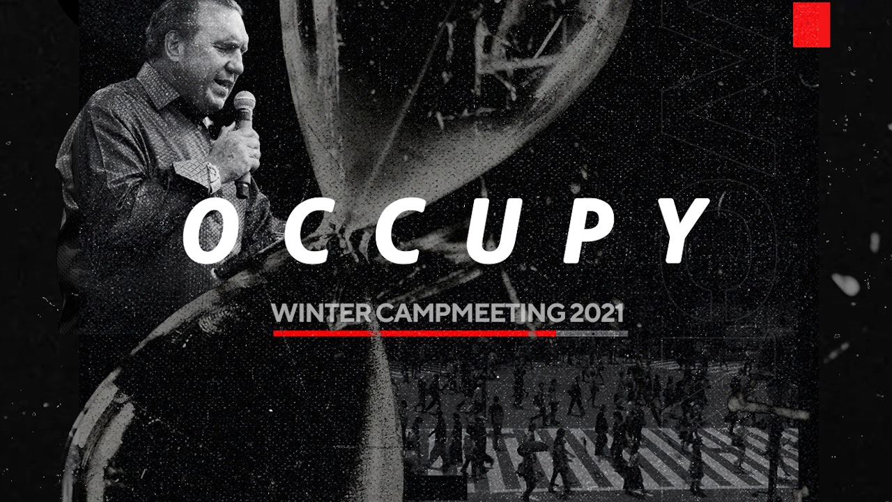 Winter Campmeeting 2021 - Occupy