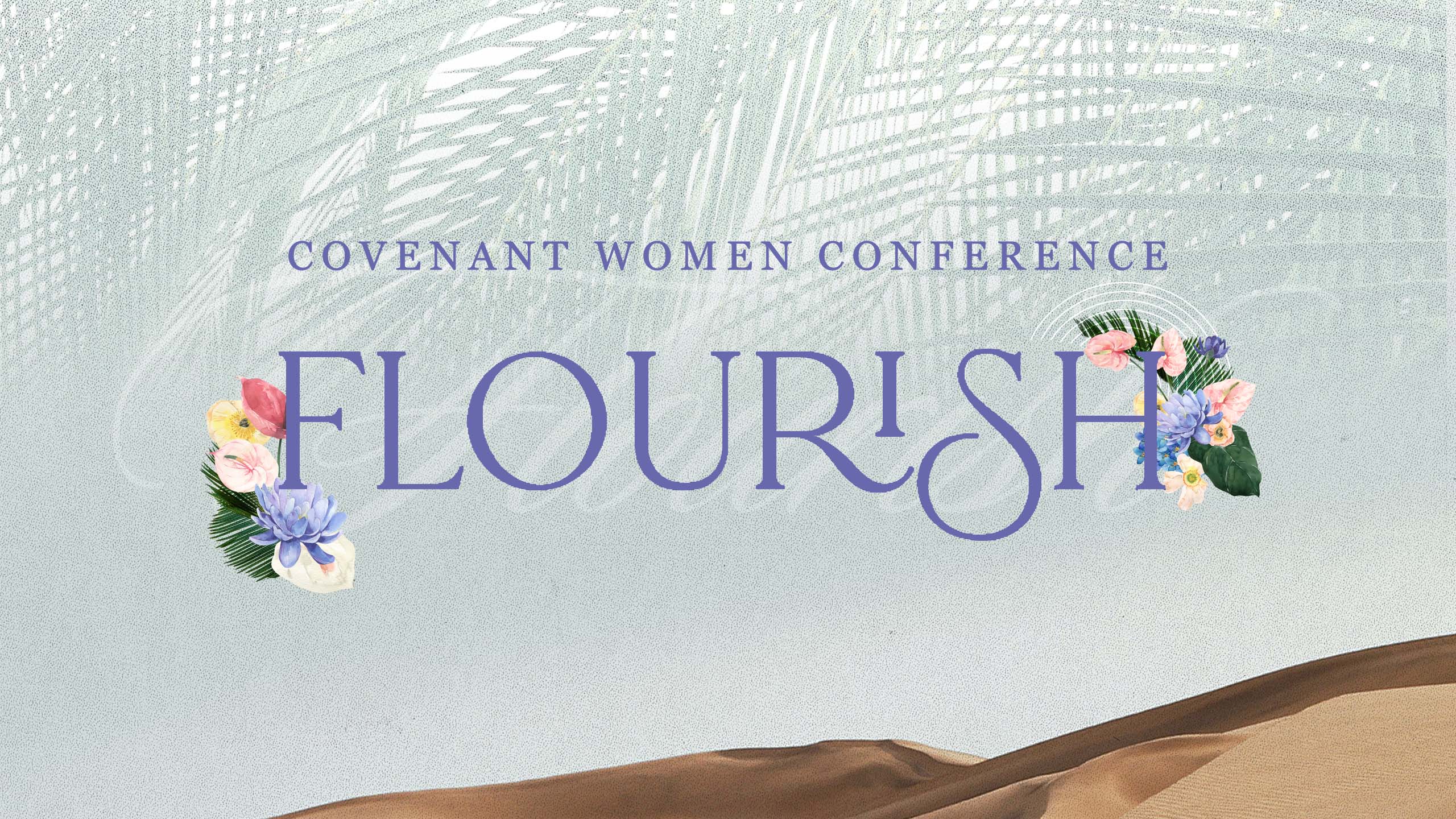 Session 5 PM | Flourish - Covenant Women Conference ’22