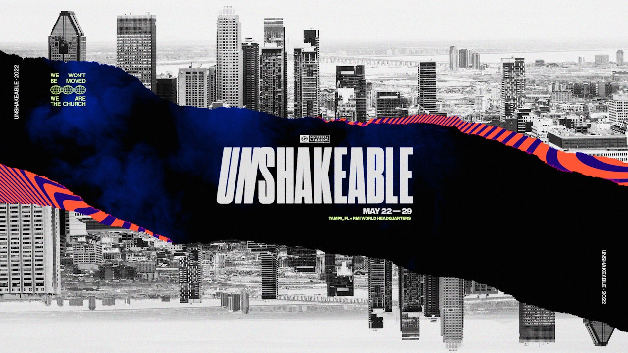 Spring Ministers' & Leaders' Conference 2022: Unshakeable