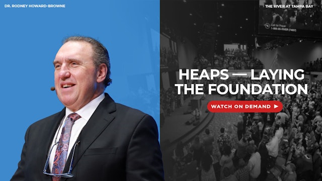 Heaps - Laying The Foundation | The Main Event | The River Church