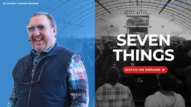 Seven Things | The Main Event | The River Church