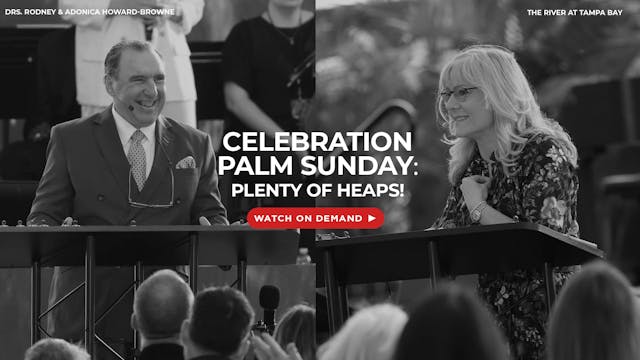 Celebration Palm Sunday - Plenty of H...