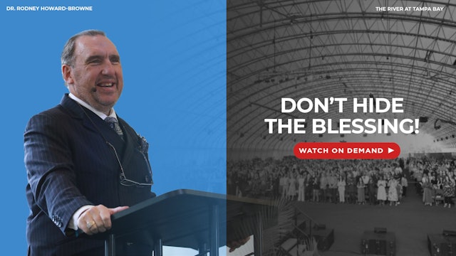 Don't hide the blessing! | The Main Event | The River Church