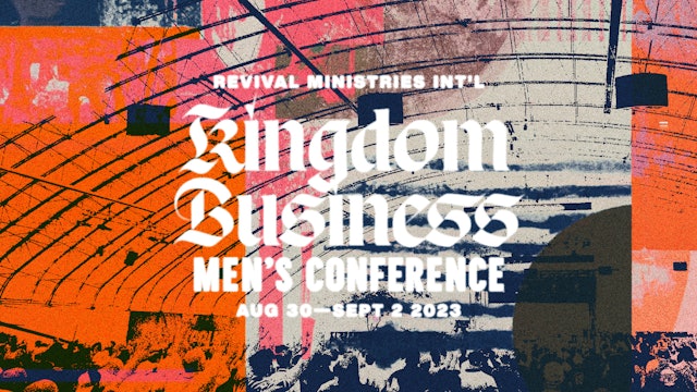 Men's Conference 2023 | Kingdom Business | Session 3