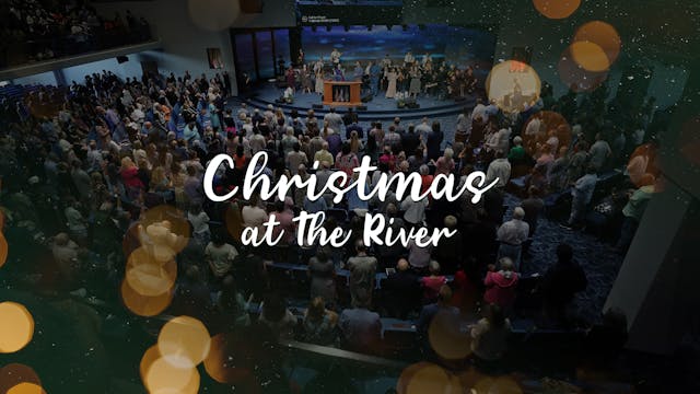 Christmas at The River | Night 1272 o...