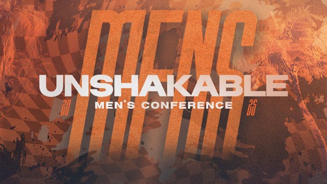 Men's Conference 2025 | Unshakable Se...
