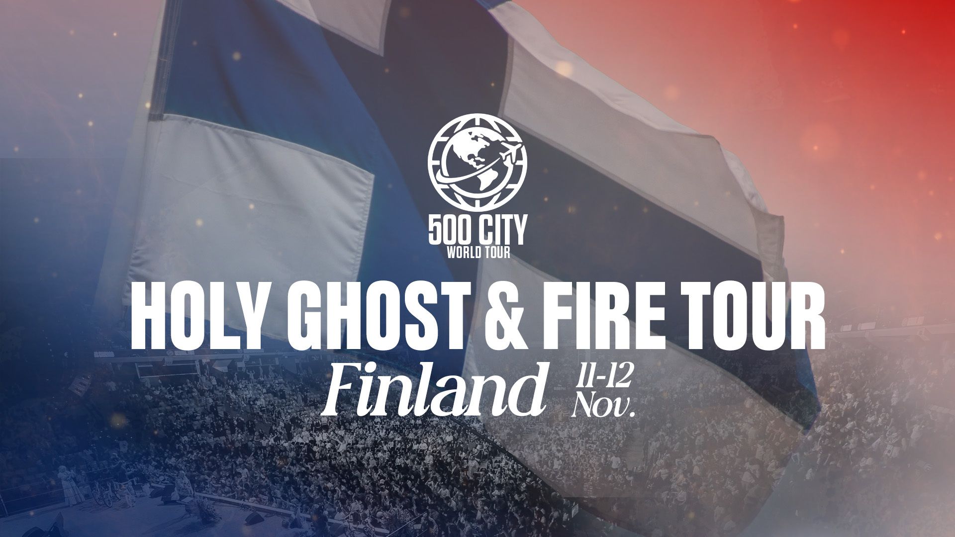 Finland Session 1 | Holy Ghost and Fire Tour