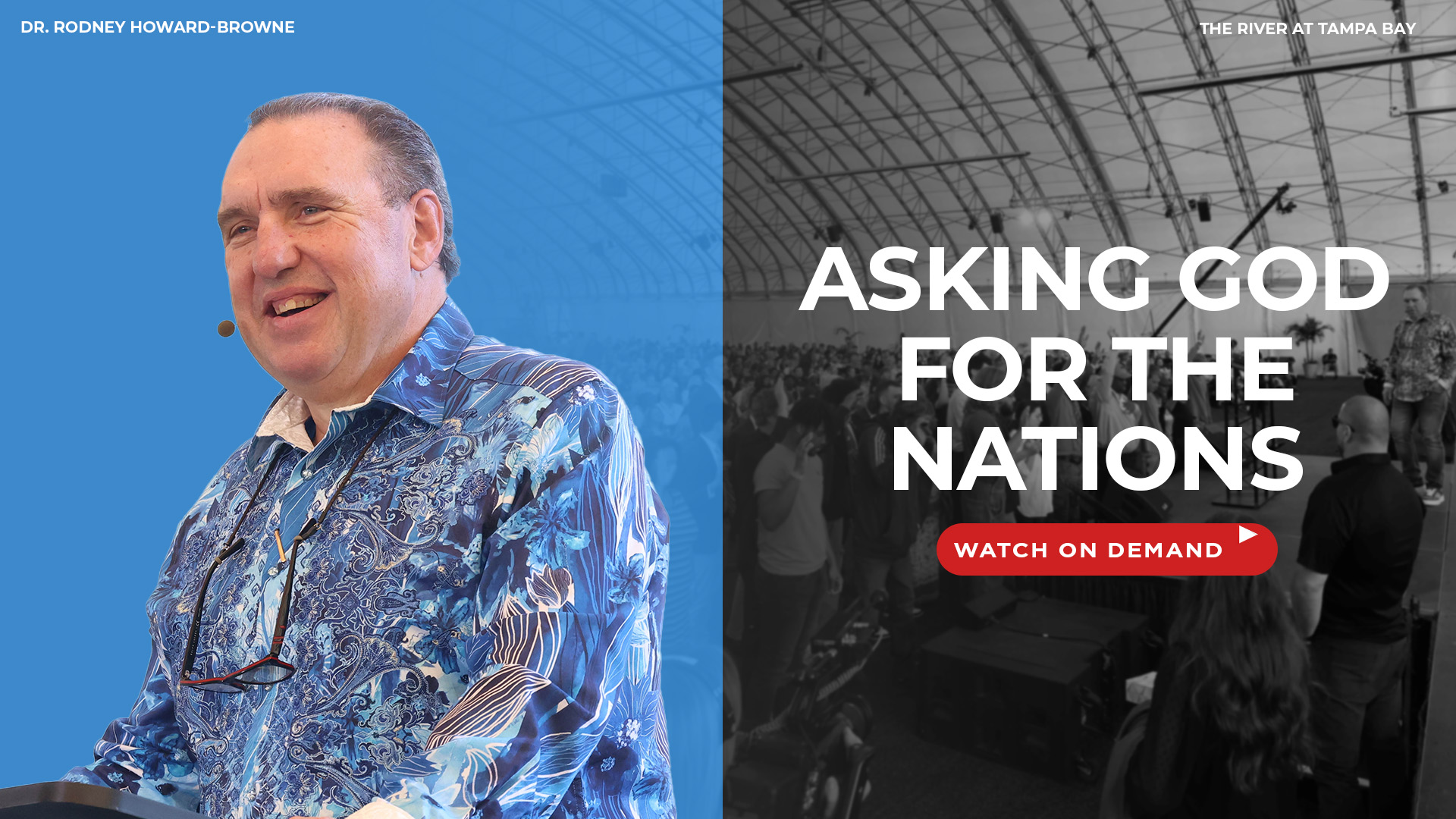 Asking God for the Nations | The Main Event | The River Church - Part 2